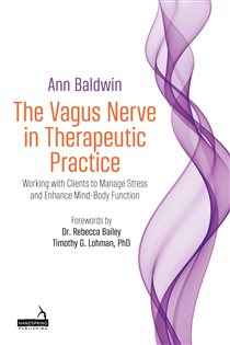the vagus nerve in therapeutic practice working with clients to manage stress and enhance mind-body function